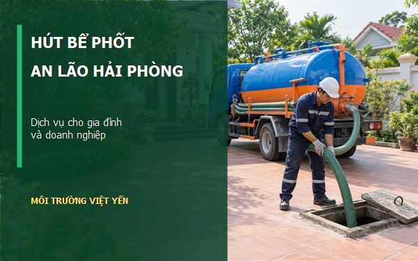 hút bể phốt An Lão