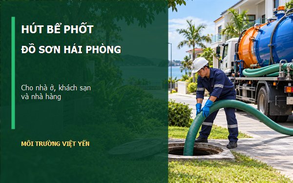 hút bể phốt Đồ Sơn