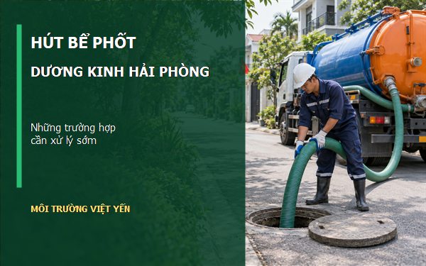 hút bể phốt Dương Kinh
