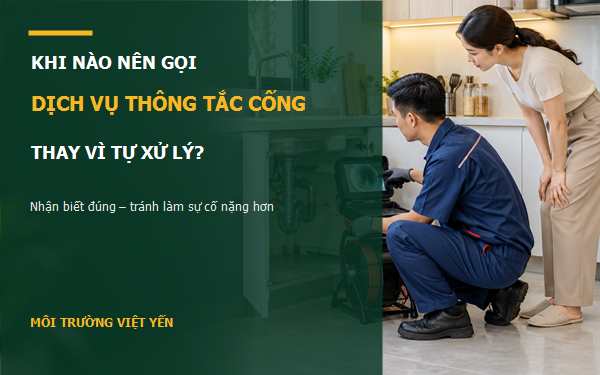 khi nào cần thông tắc cống
